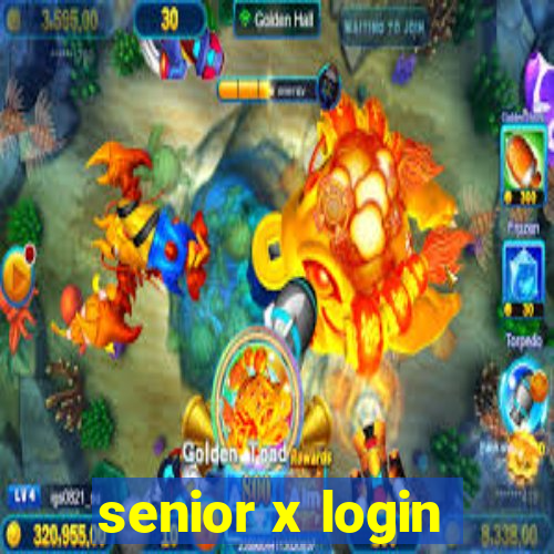 senior x login